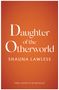 Shauna Lawless: Daughter of the Otherworld, Buch