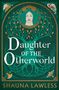 Shauna Lawless: Daughter of the Otherworld, Buch