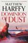 Matthew Harffy: Dominion of Dust, Buch