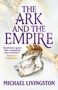 "The Ark and the Empire", Zitat: "Real history spiced with a compelling dose of fantasy!" – Bernard Cornwell. Statue mit Lorbeer.