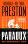 Text: "Douglas + Aletheia Preston", "Spectacular" Lee Child on Extinction, "PARADOX", "Sequel to New York Times Bestseller Extinction".  
Darunter ein Schädel auf Berglandschaft., Buch
