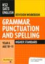 KS2 SATs English Revision Workbook. Grammar, Punctuation and Spelling. Year 6, Age 10–11. Higher Standard. Farbig., Buch