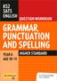 "KS2 SATS ENGLISH. Grammar, Punctuation and Spelling. Year 6 Age 10–11. Higher Standard." Bunte, kastenförmige Gestaltung., Buch