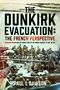 "The Dunkirk Evacuation: The French Perspective" von Paul L Dawson. Historische Szene von Soldaten an einem Strand., Buch