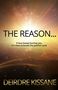 "The Reason... If love keeps hurting you, it's time to break the painful cycle. Deirdre Kissane." Sonnenstrahlen über Bergen.