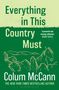 Buchtitel: "Everything in This Country Must." Autor: Colum McCann. Illustration mit Pferdekontur und Landschaft., Buch
