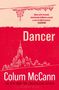 „Dancer“ von Colum McCann, Zitat vom Guardian. Illustration mit Stadtansicht und Kronleuchter., Buch