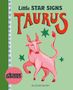 "Little STAR SIGNS TAURUS" und "eleanor bowmer" auf grünem Hintergrund. Illustration eines rosa Bullen mit grünen Sternen., Buch
