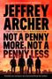 "Jeffrey Archer: Not a Penny More, Not a Penny Less. Eingestreute Pennies und Silhouetten von fünf Menschen.", Buch