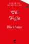 "Cover to Be Revealed. Will Wight. Blackflame." Roter Hintergrund, unten ein kleines schwarzes Logo von Tor., Buch