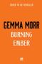 Text: "Cover to be revealed", "Gemma Morr", "Burning Ember", "Pan". Ein orangefarbener Hintergrund mit schlichtem Design., Buch