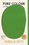 "PURE COLOUR", A Novel von Sheila Heti. Zitat: "NOTHING LESS THAN VITAL." Grünes Oval auf weißem Hintergrund, ggbooks-Preis.