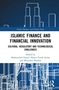 Islamic Finance and Financial Innovation, Buch, Buch