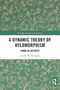 „Routledge Studies in Metaphysics“, „A Dynamic Theory of Hylomorphism: Form as Activity“, „Jeremy W. Skrzypek“. Grüne Muster., Buch
