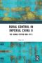 "Rural Control in Imperial China II: The Xiangli System (960–1911). China Perspectives. Xiqi Lu." Hintergrund: abstrakte Malerei in Blau- und Gelbtönen., Buch