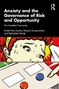 Titel: "Anxiety and the Governance of Risk and Opportunity". Illustrationsstil im Pop-Art, Person drückt Knöpfe., Buch