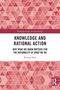 "Knowledge and Rational Action" von Roman Heil, rote geometrische Muster, Logo der Routledge-Studien in Epistemologie., Buch