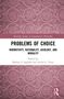 „Problems of Choice: Normativity, Rationality, Axiology, and Morality“, herausgegeben von Sagdahl und Tanyi. Musterhintergrund., Buch