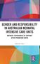 "NAVIGATING RESPONSIBILITY IN PREMATURE BIRTH AND HOSPITALISATION" von Adrienne Byrt. Bunte geometrische Formen im Hintergrund., Buch