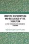 "Identity, Dispossession and Resilience of the Subaltern" steht groß, mit floralem Muster auf grünem Hintergrund., Buch