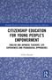 Chika Hosoda: Citizenship Education for Young People's Empowerment, Buch, Buch