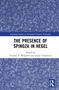 Text: "The Presence of Spinoza in Hegel", herausgegeben von Yitzhak Y. Melamed und Goran Vranešević. Blaues Muster als Hintergrund., Buch