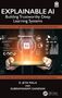 „EXPLAINABLE AI: Building Trustworthy Deep Learning Systems“. Hände halten ein Tablet mit AI-Symbol und digitalen Icons., Buch