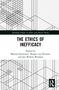 The Ethics of Inefficacy, Buch, Buch