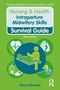 „Nursing & Health Intrapartum Midwifery Skills Survival Guide. Third Edition. Alison Edwards.“ Grüne und blaue Gestaltung., Buch