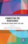 Text: "Connecting the Renaissance: Italy and East Central Europe (1300–1600)" von Leslie Carr-Riegel u.a. Buntes geometrisches Muster., Buch