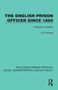 THE ENGLISH PRISON OFFICER SINCE 1850. A Study in Conflict. J E Thomas. ROUTLEDGE LIBRARY. Text in schwarzer Schrift auf türkis., Buch