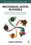 "Multilingual Justice in Schools: Centering Multilingual Learners' Academic, Linguistic, and Socio-Cultural Experiences" von Andrea Honigsfeld. Fünf Figuren stehen im Kreis und reichen sich die Hände., Buch