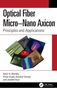 "Optical Fiber Micro–Nano Axicon: Principles and Applications." Bunte geometrische Formen und Lichtmuster., Buch