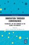 Innovation Through Convergence, Buch, Buch