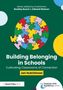 Text: Building Belonging in Schools. Bunter Puzzle-Kreis auf dunkelgrünem Hintergrund, unten Logo und Infos zu Buchreihe und Autor., Buch