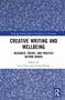 "Creative Writing and Wellbeing" von Caty Flynn und Ursula Hurley. Blaues, florales Muster im Hintergrund., Buch