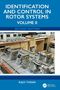 "IDENTIFICATION AND CONTROL IN ROTOR SYSTEMS, SECOND EDITION. Rajiv Tiwari. Labor mit Rotor- und Messgeräten.", Buch