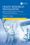 Text: Health Research Translation, Making Science Useful for Practicing Evidence-based Medicine, Khalid S. Khan. Arzt hält Tablet., Buch