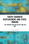 Titel: South Sudanese Displacement and State-Making, Autorin: Catarina Inverso. Hintergrund: Bunte abstrakte Textur., Buch