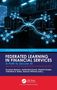 Federated Learning in Financial Services: A Path to Secure AI. Oben: Netzwerkschema mit Institutionen und Datenverbindungen., Buch