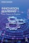 „INNOVATION BRANDING“, „From Theory to Practice“. Zahnräder in lila und blau auf dunklem Hintergrund, moderne Ästhetik., Buch