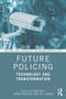 Text: "Future Policing: Technology and Transformation". Überwachungskamera und digitale Elemente im Hintergrund., Buch