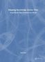"Mapping Knowledge Across Time: Seven Books that Visualized the World. Paul Kahn. Blaues Cover mit abstraktem Muster."