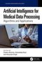 Artificial Intelligence for Medical Data Processing, Buch, Buch