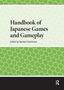„Handbook of Japanese Games and Gameplay“, bearbeitet von Rachael Hutchinson. Grünes sechseckiges Muster unten., Buch