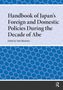 „Handbook of Japan's Foreign and Domestic Policies During the Decade of Abe“, edited by Tosh Minohara. Hintergrund mit blauen Wabenmuster., Buch