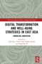 Digital Transformation and Well-Aging Strategies in East Asia, Buch, Buch
