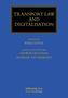 "TRANSPORT LAW AND DIGITALISATION" oben, Editor: Barış Soyer, Consulting Editors: George Leloudas, Andrew Tettenborn., Buch