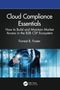Forrest R. Foster: Cloud Compliance Essentials, Buch, Buch