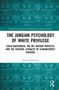Dennis Pottenger: The Jungian Psychology of White Privilege, Buch, Buch